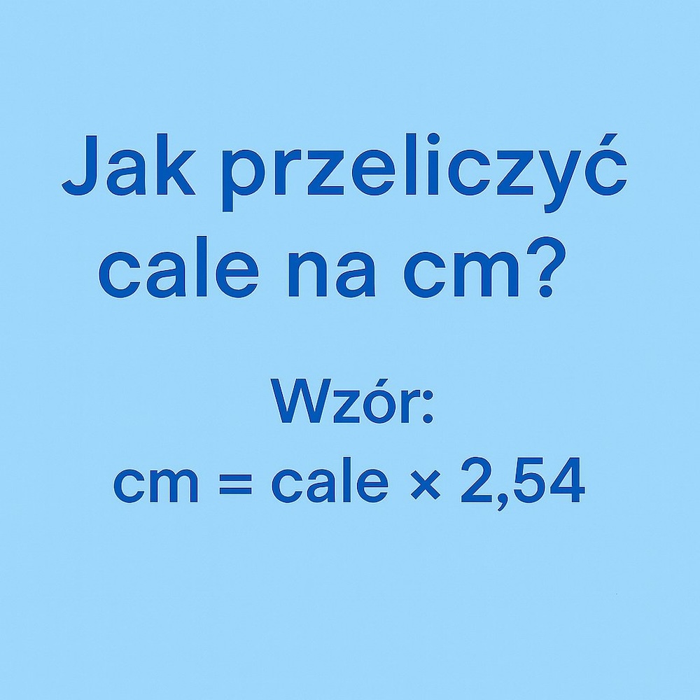 cale na cm - przeliczanie ze wzoru 